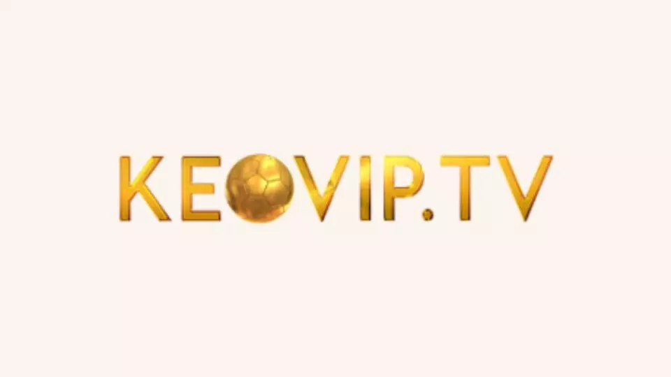 Kèo Vip TV là website như thế nào?