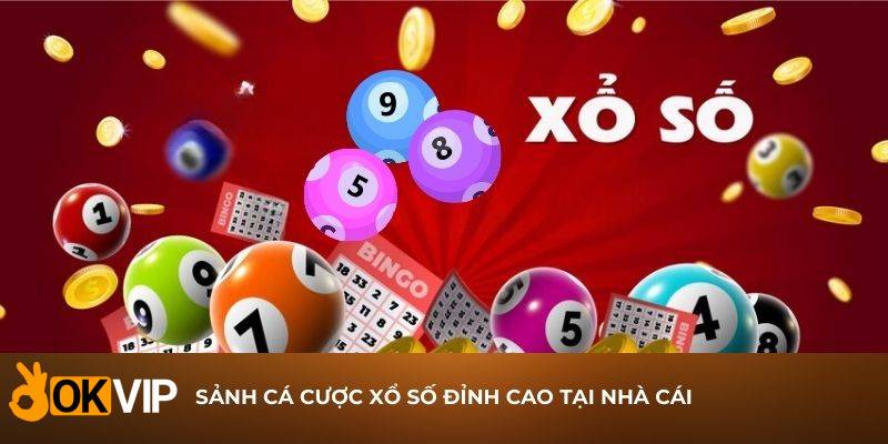 Sảnh cá cược xổ số đỉnh cao tại nhà cái